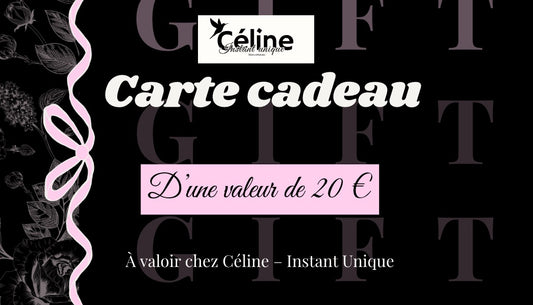 Carte cadeau Céline instant unique